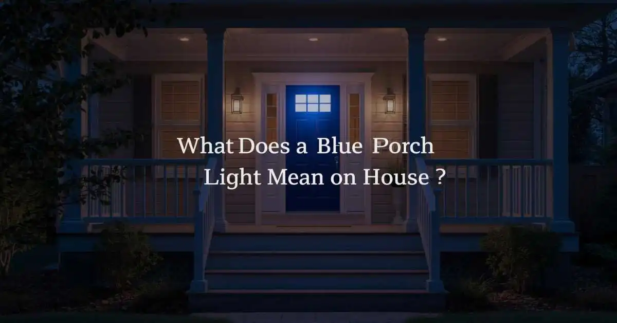 Blue porch light on a front porch