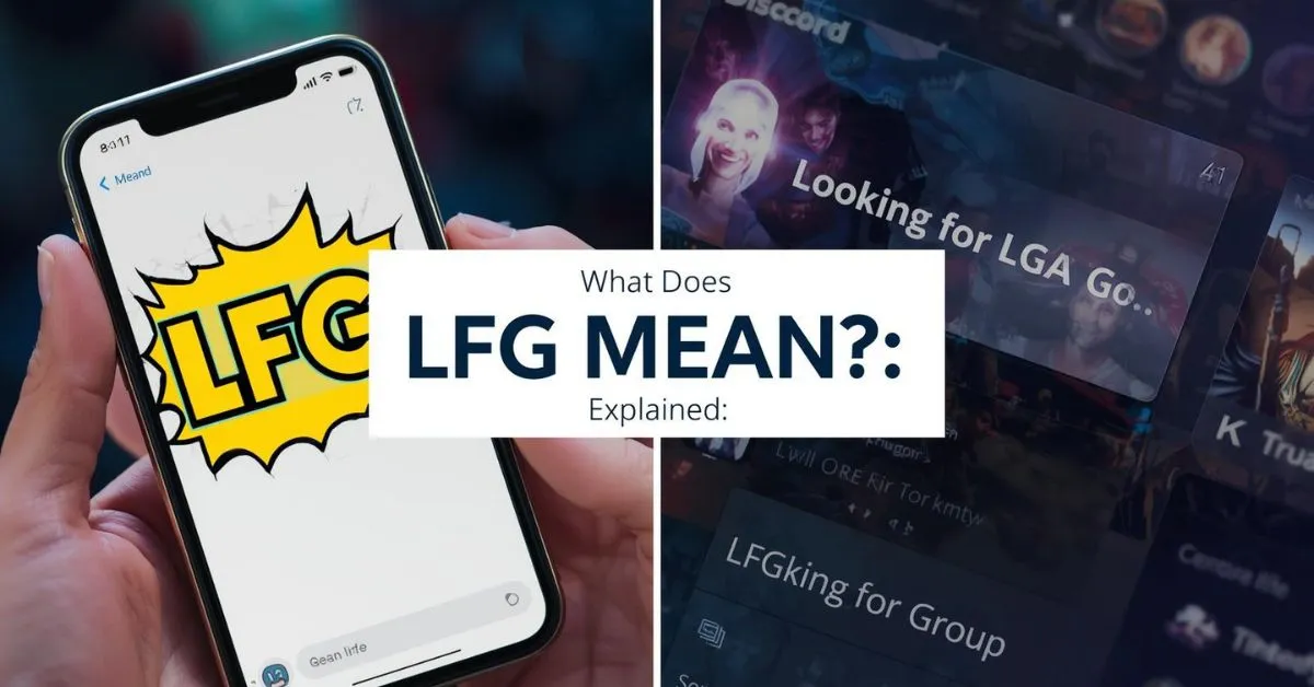 LFG meaning in text and gaming