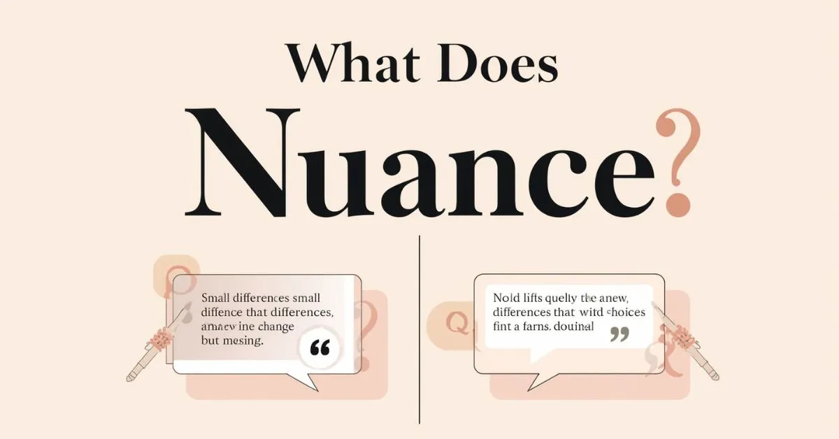 Nuance meaning concept graphic